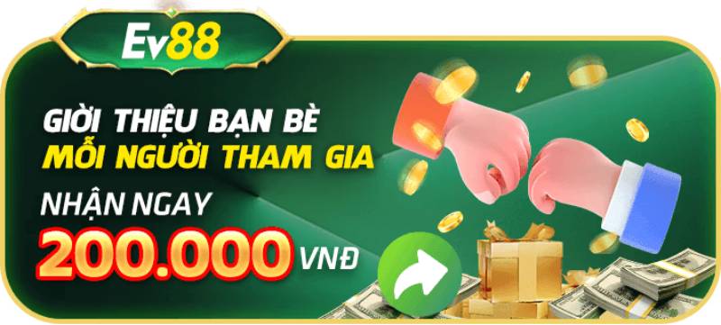 Bonus khủng dành cho người giới thiệu bạn bè