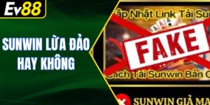Sunwin Lừa Đảo Hay Không? Phân Tích Sự Thật Chi Tiết